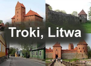 Troki Litwa atrakcje ciekawostki zamek