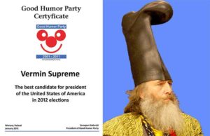 Vermin Supreme elections Good Humor Party